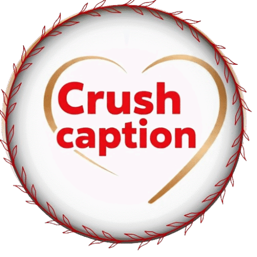 Crush Caption