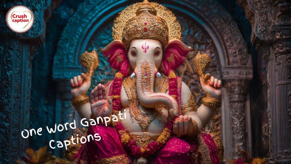 One Word Ganpati Captions for Instagram