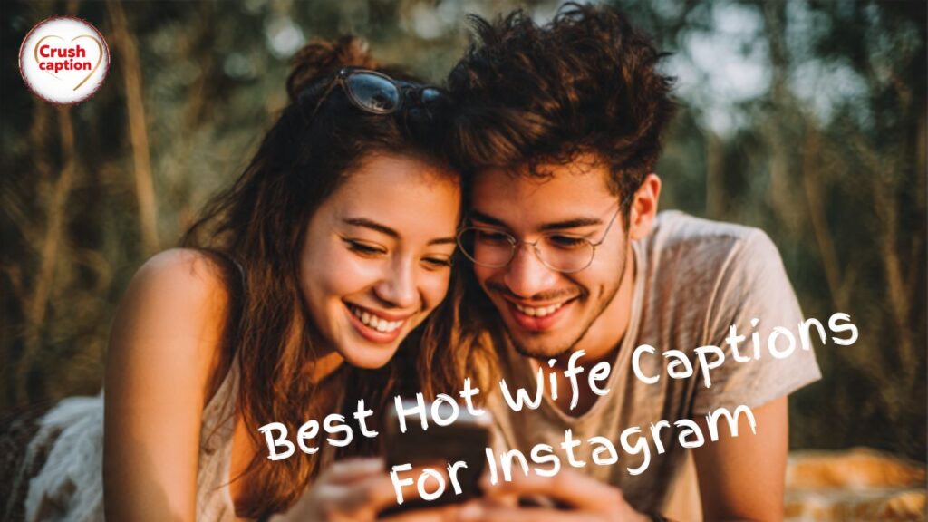 Best Hot Wife Captions For Instagram