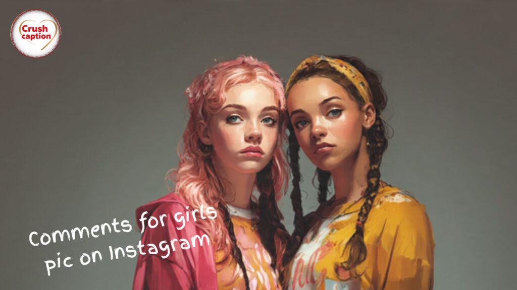 Comments for girls pic on Instagram