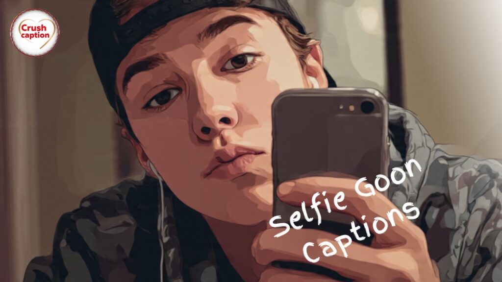 Selfie Goon Captions