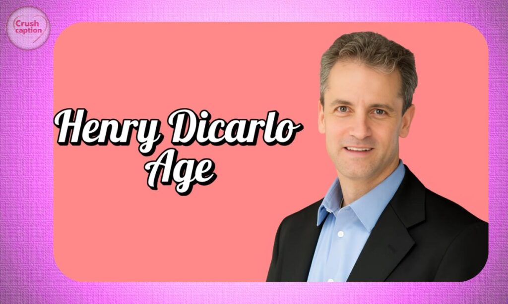 Henry DiCarlo Age 2025: Net Worth, Wife & Untold Biography Revealed